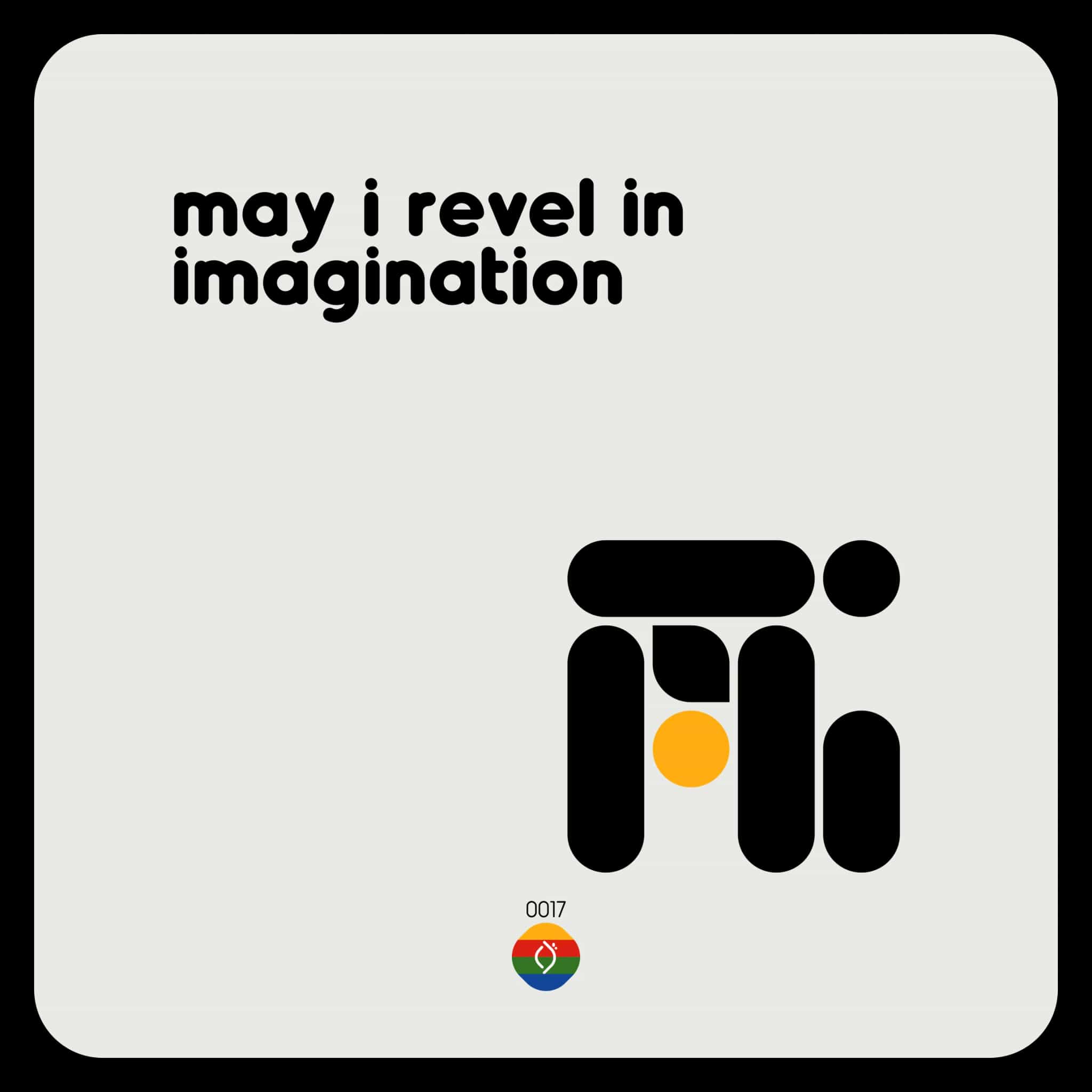 may i revel in imagination