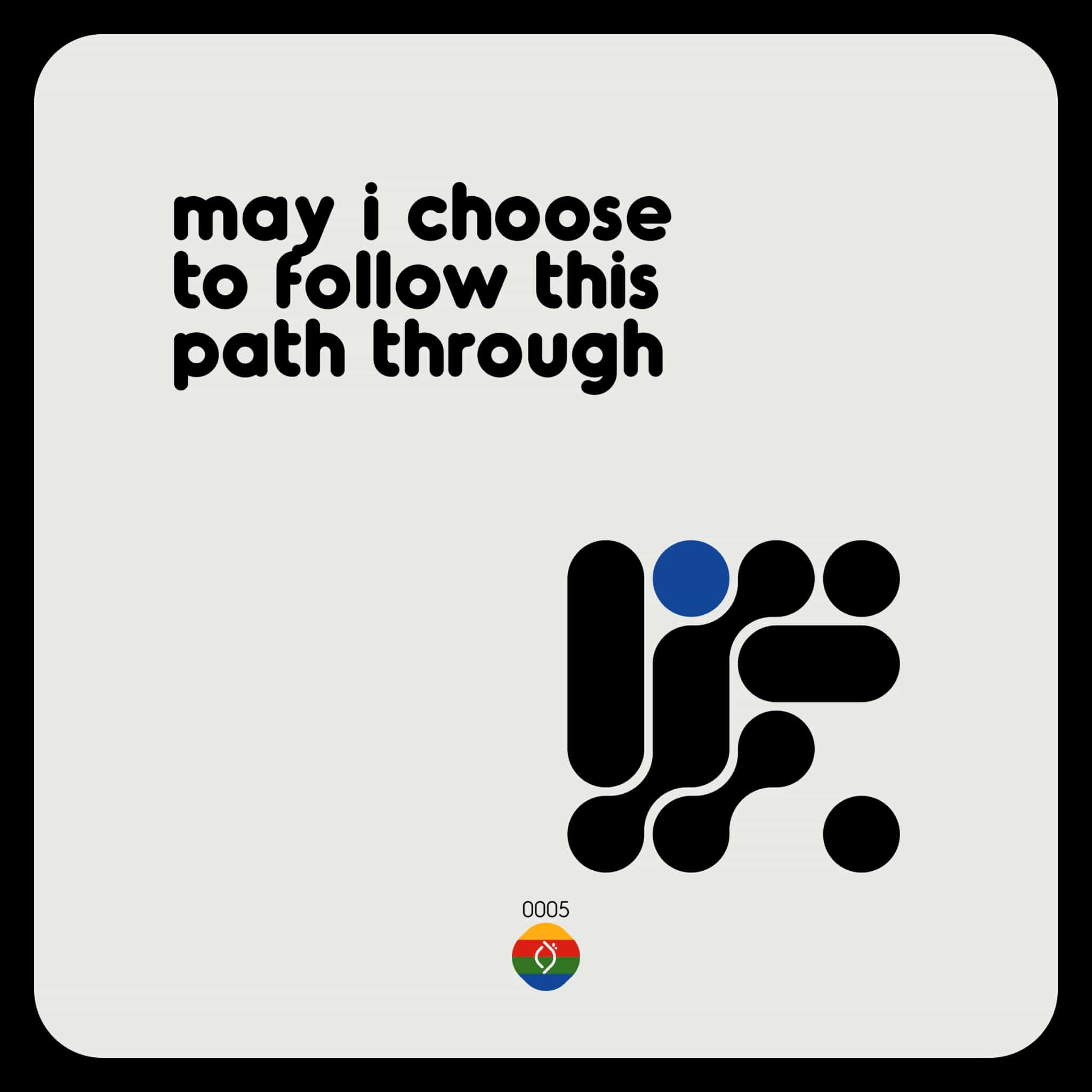 may i choose to follow this path through