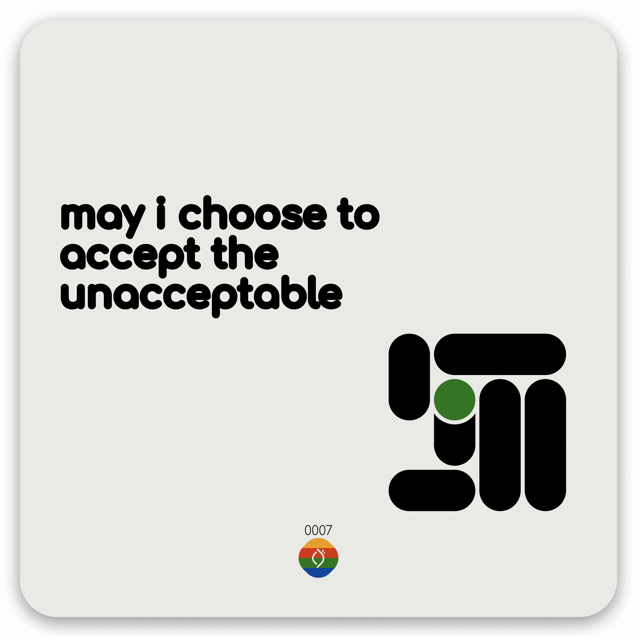 may i choose to accept the unacceptable