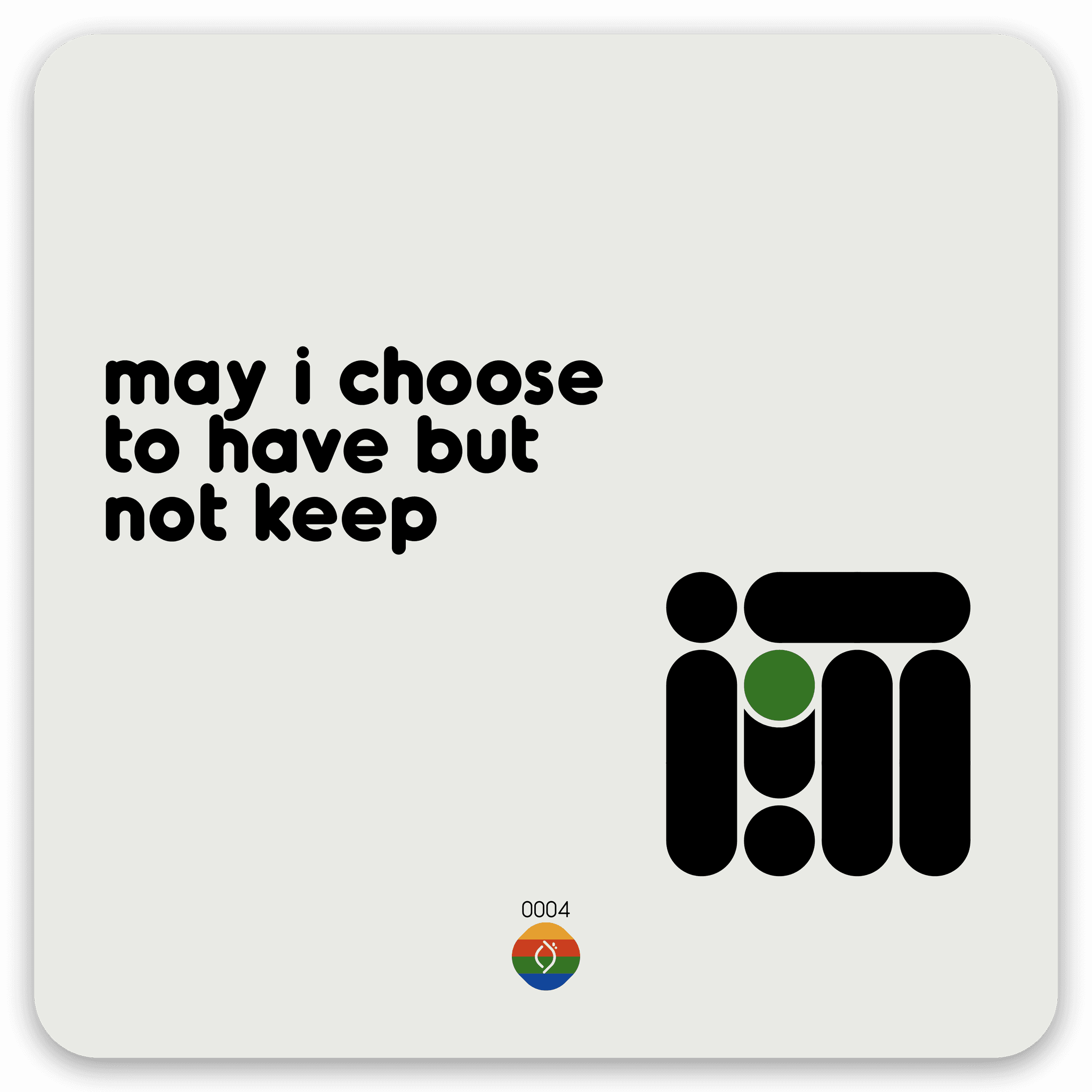 may i choose to have but not keep