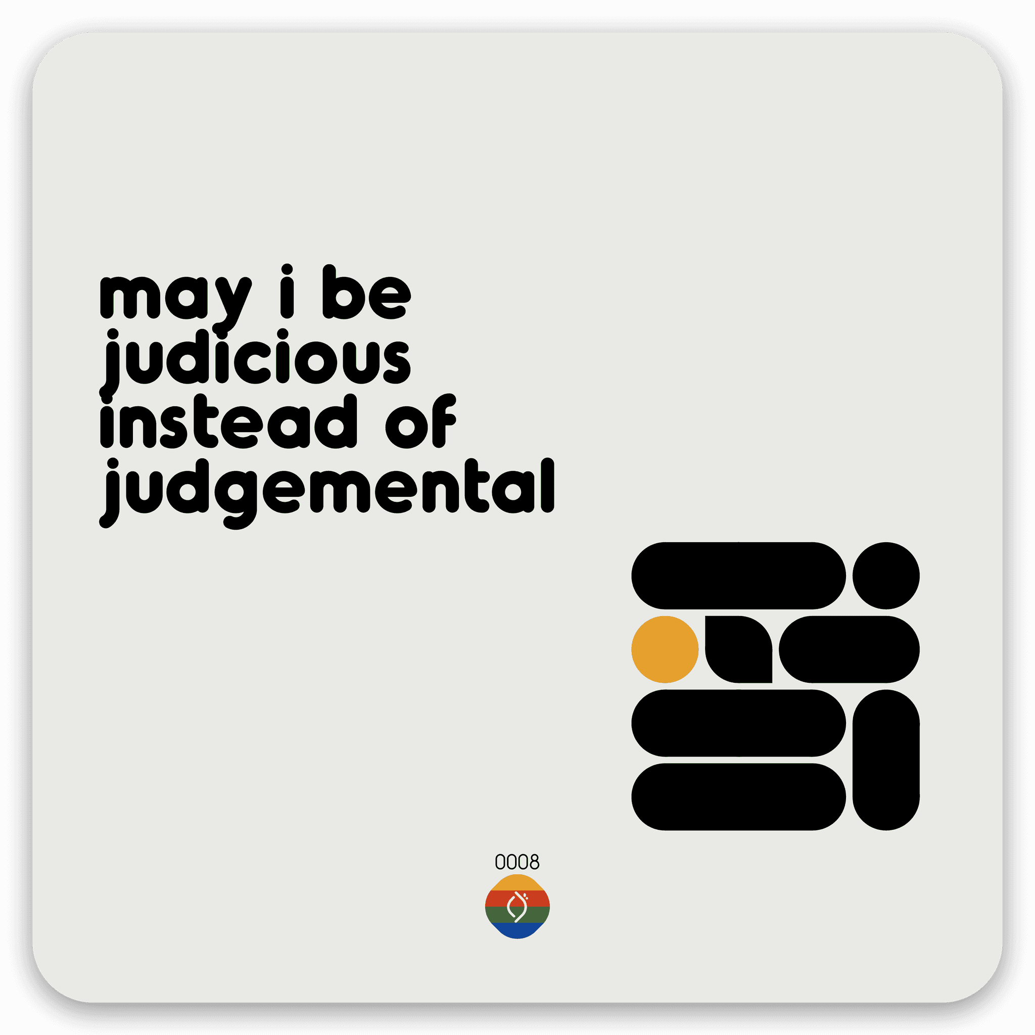 may i be judicious instead of judgemental