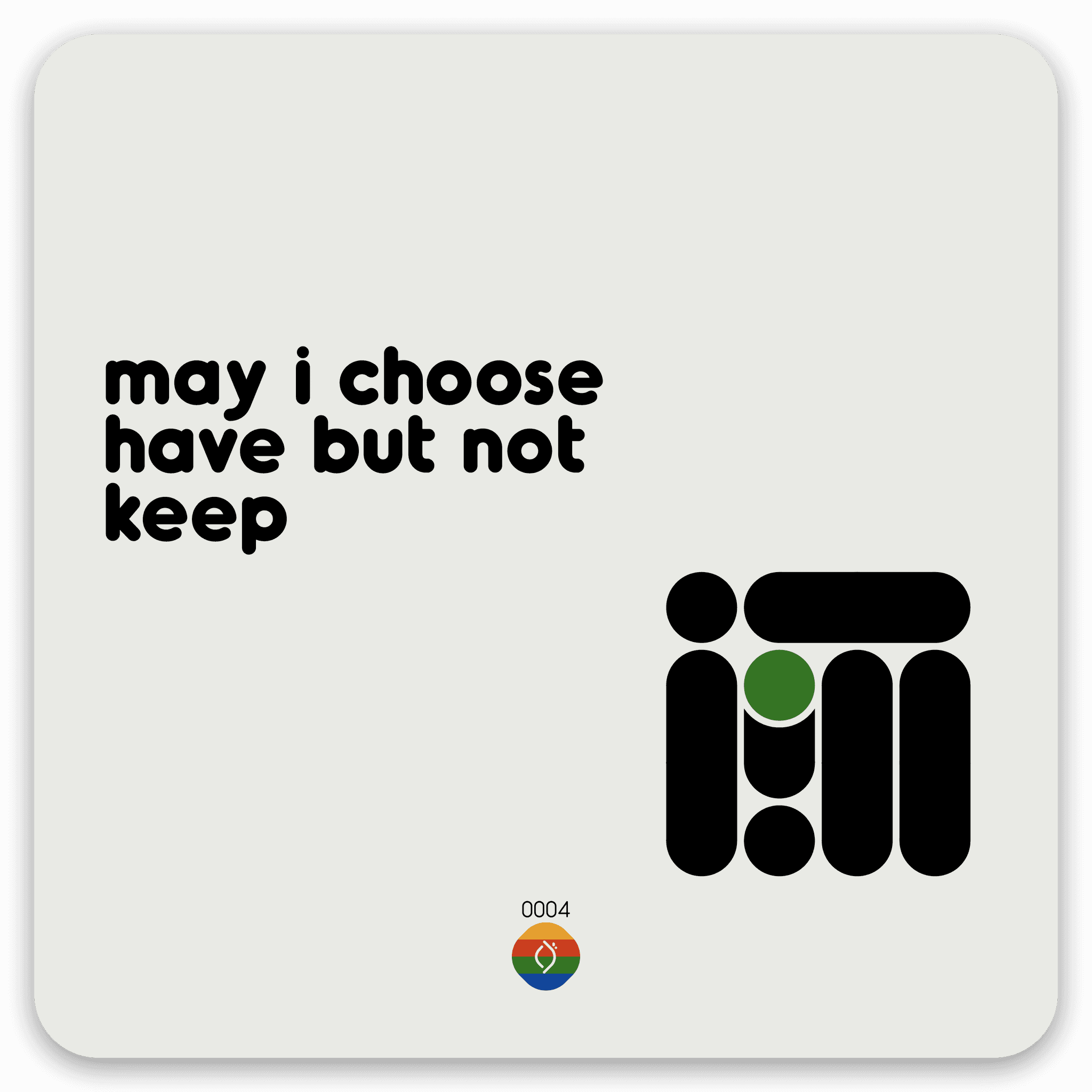 may i choose have but not keep