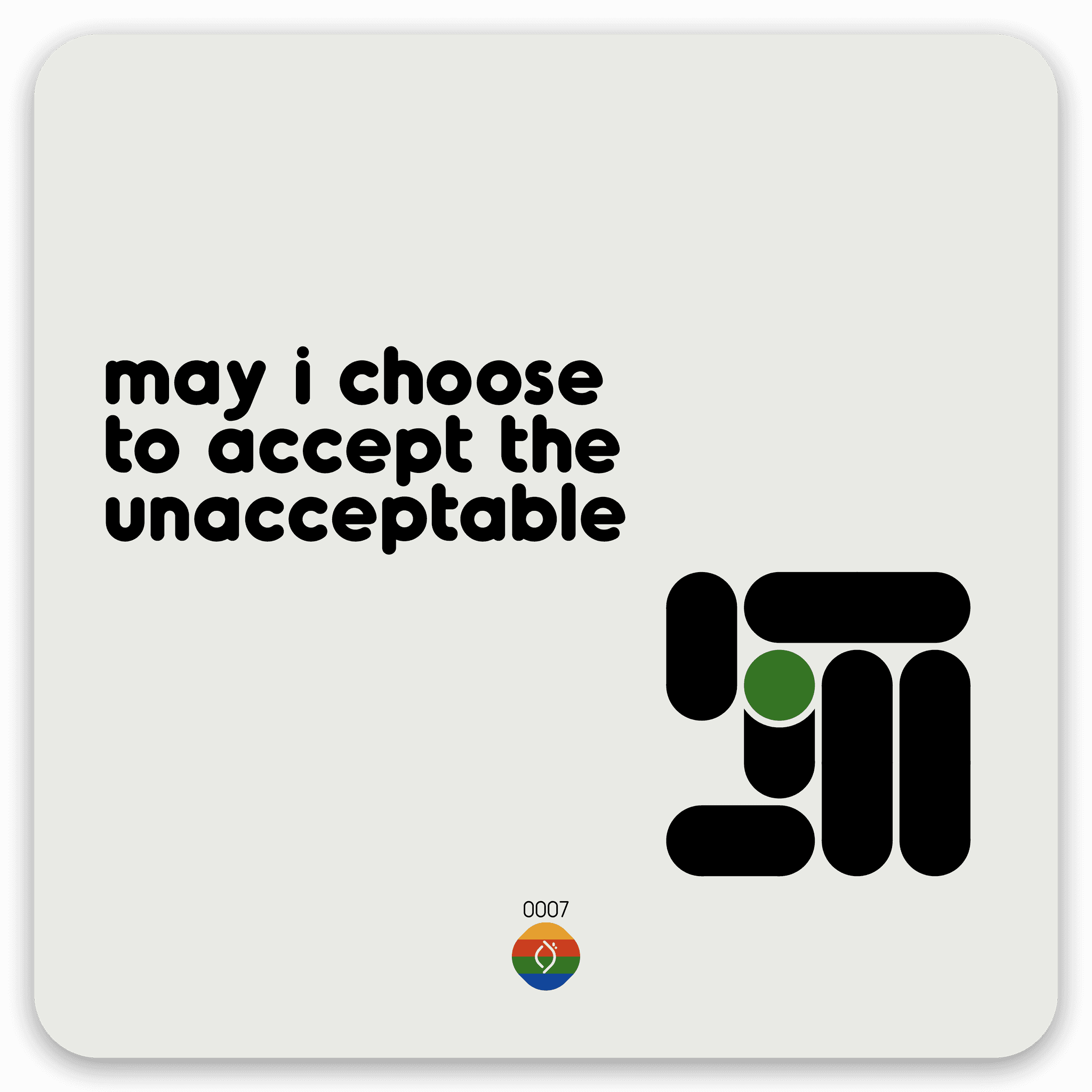 may i choose to accept the unacceptable