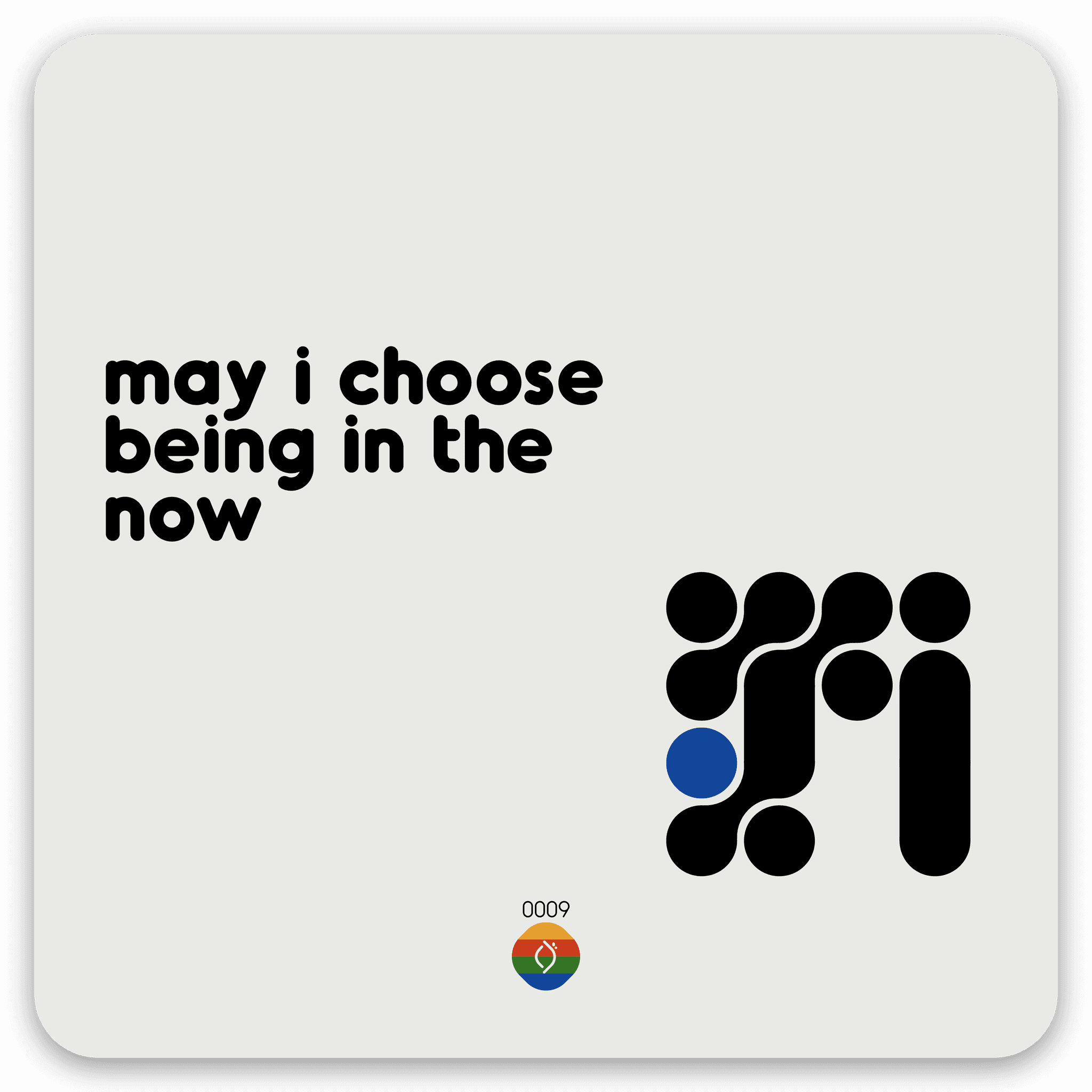 may i choose being in the now