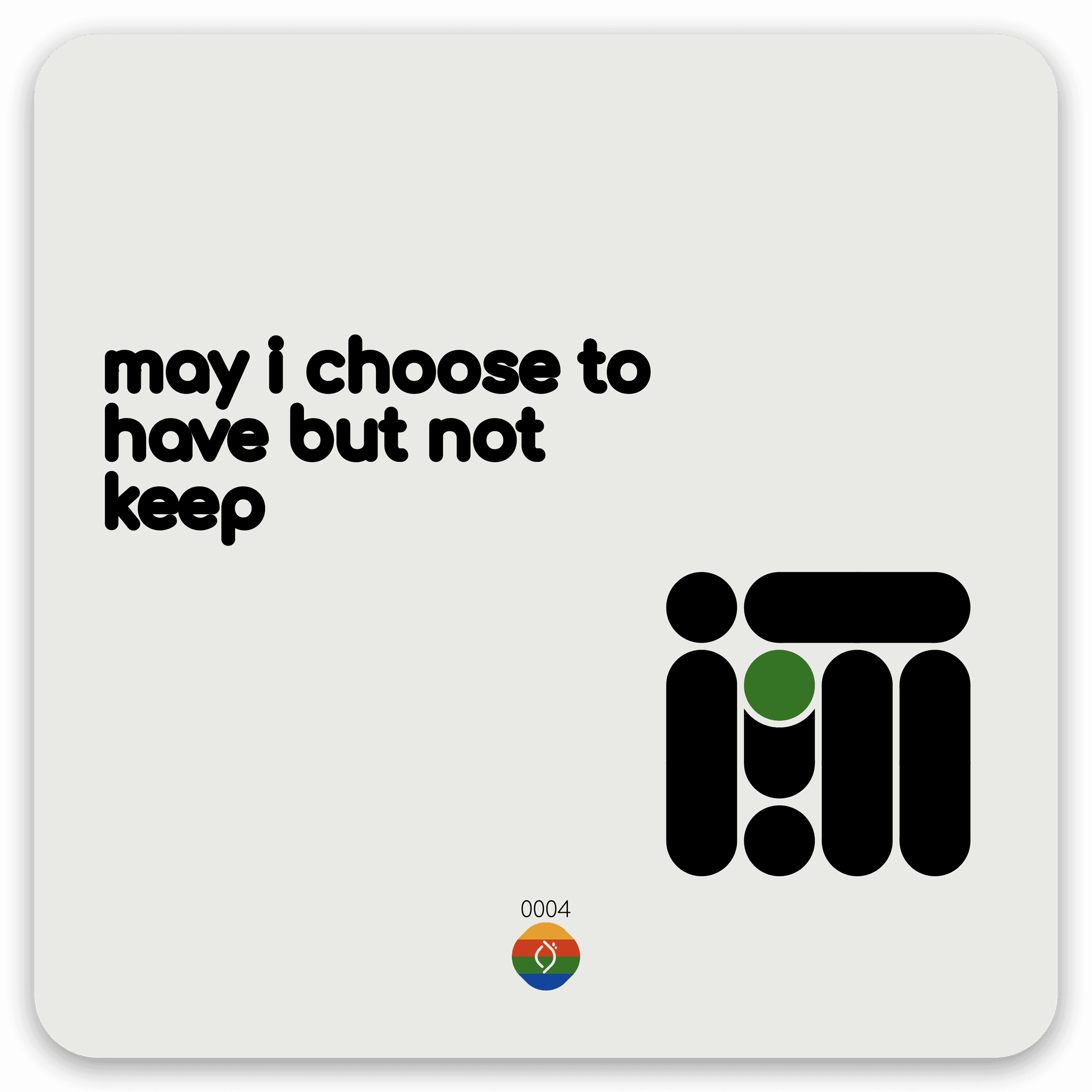 may i choose to have but not keep