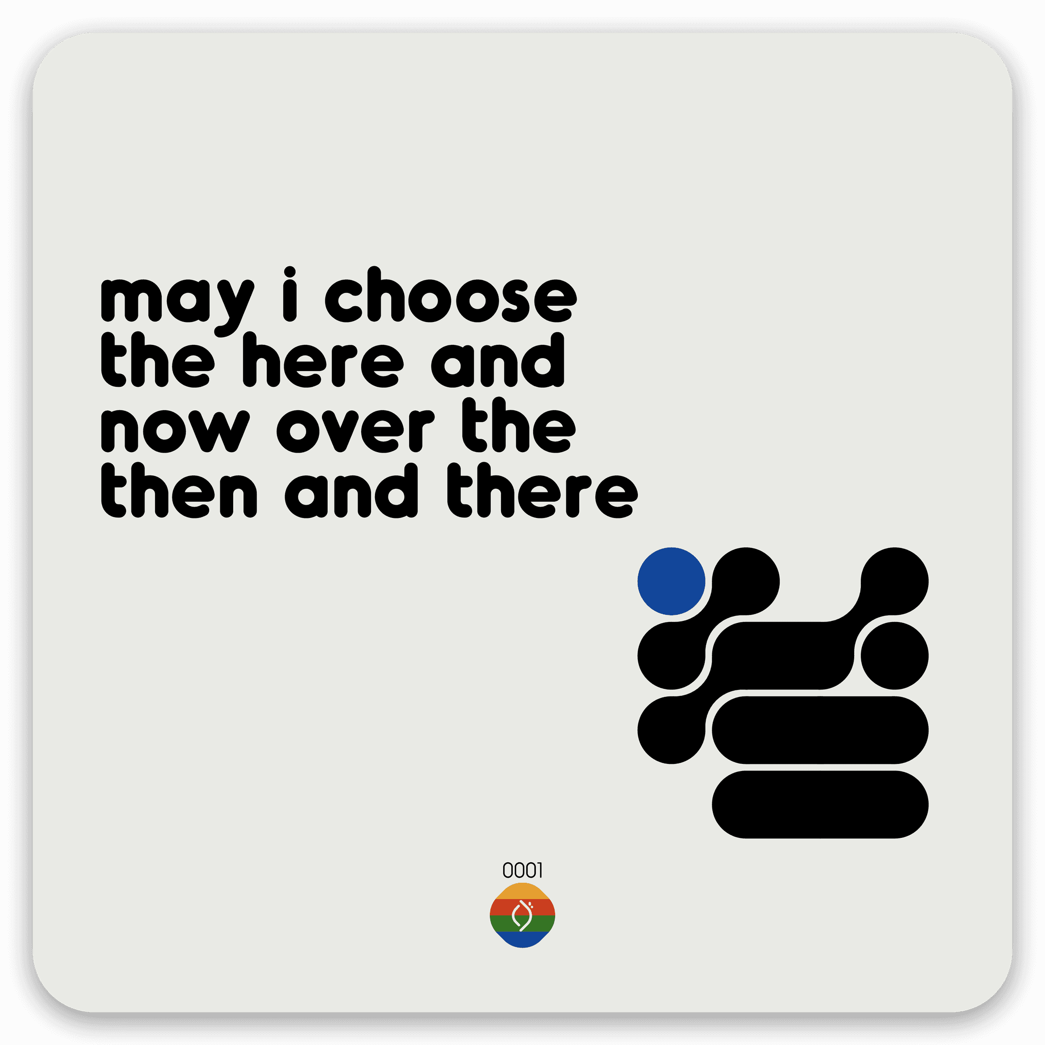 may i choose the here and now over the then and there