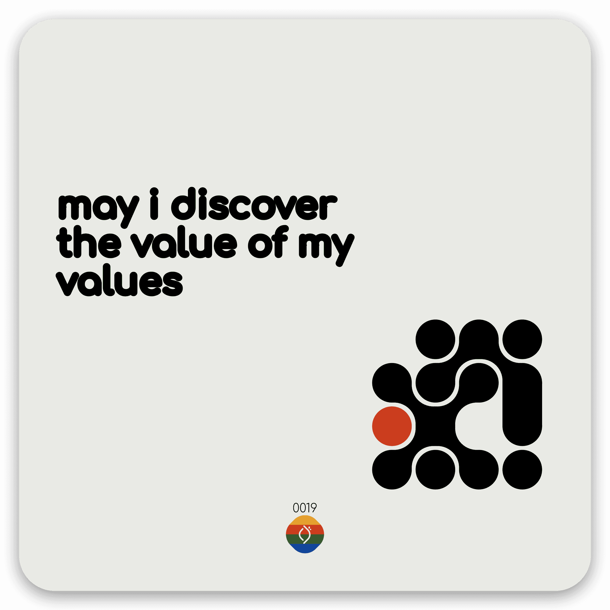 may i discover the value of my values