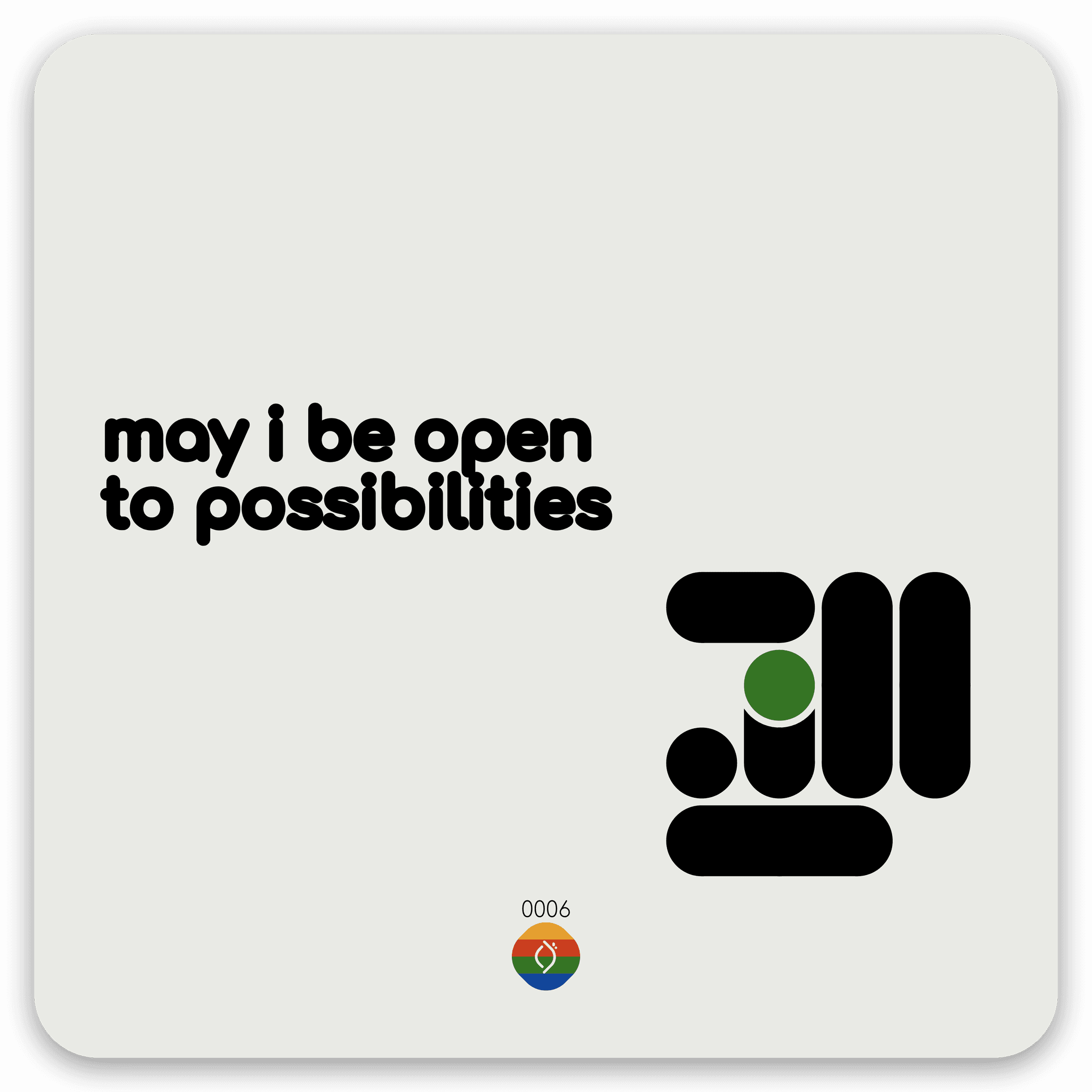 may i be open to possibilities