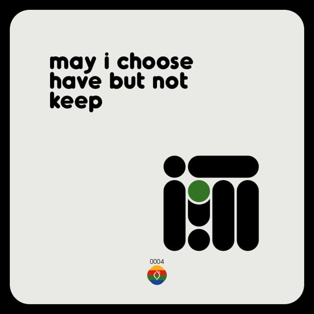 may i choose have but not keep