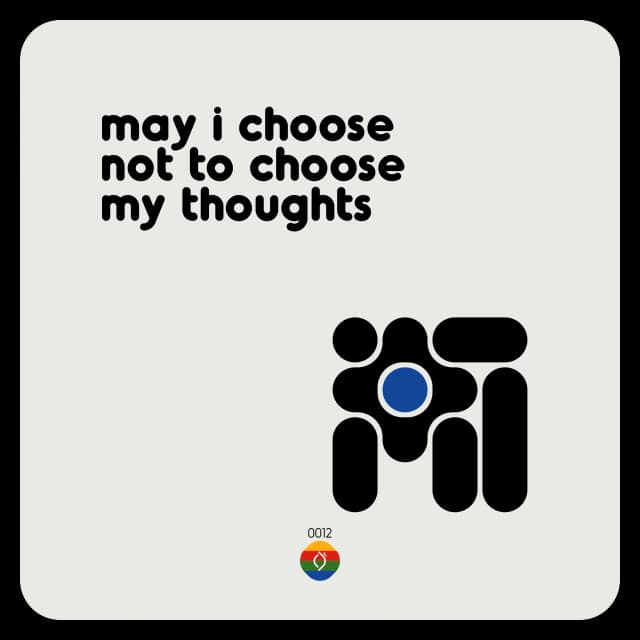 may i choose not to choose my thoughts
