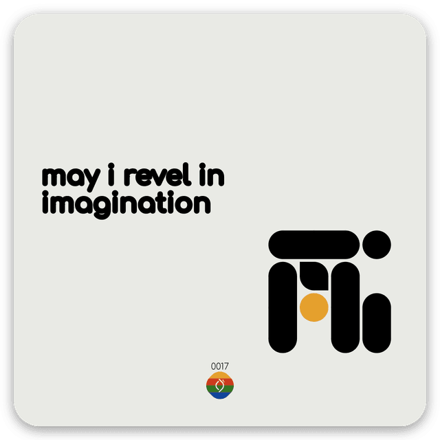 may i revel in imagination